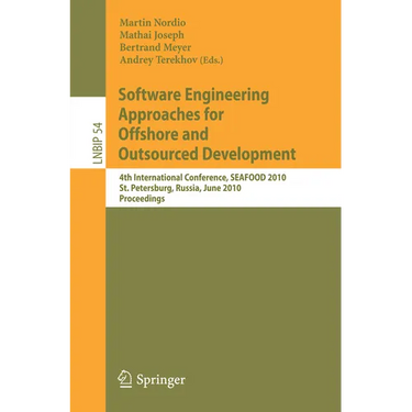 Software Engineering Approaches for Offshore and Outsourced Development: 4th International Conference, Seafood 2010, St. Petersburg, Russia, June 17-1