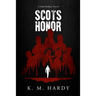 Scots Honor: A Sam McKay Novel
