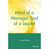 Mind of a Manager Soul of a Leader