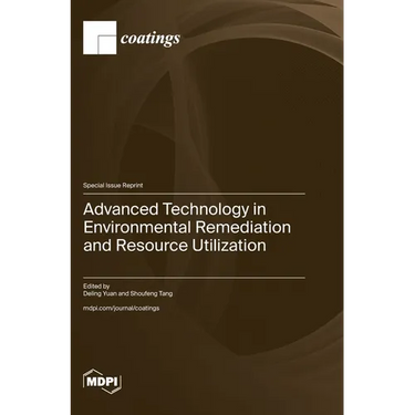 Advanced Technology in Environmental Remediation and Resource Utilization