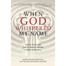 When God Whispered My Name: Stories of Journey Told by Baptist Women Called to Ministry