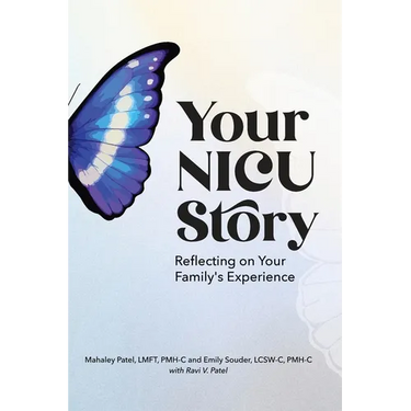 Your NICU Story: Reflecting on Your Family's Experience