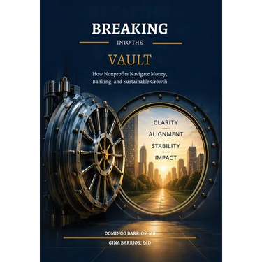 Breaking Into The Vault: How Nonprofits Navigate Money, Banking, and Sustainable Growth