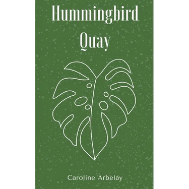 Hummingbird Quay