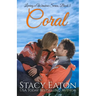 Coral: A Forced Vacation Family Meddling Steamy Small-Town Big Family Millionaire Romance