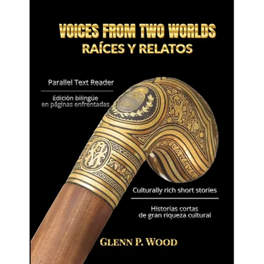Voices From Two Worlds RAÍCES Y RELATOS