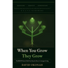 When You Grow, They Grow: The Brave Parent's Path From Reactive Fear to Convergent Living