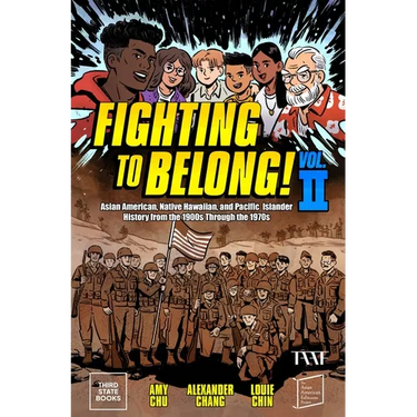 Fighting to Belong! (Vol. 2): Asian Americans, Native Hawaiians, and Pacific Islanders, 1900-1970