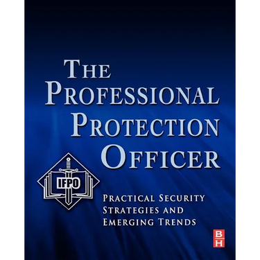 The Professional Protection Officer