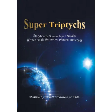 Super Triptychs: Storyboards Screenplays / Novels