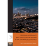 Regional Governance and the Politics of Housing in the San Francisco Bay Area