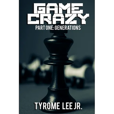 Game Crazy: Part One - Generations