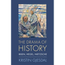 Drama of History: Ibsen, Hegel, Nietzsche