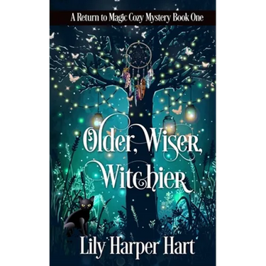 Older, Wiser, Witchier: A Return to Magic Cozy Mystery