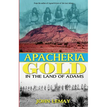 Apacheria Gold: In the Land of Adams