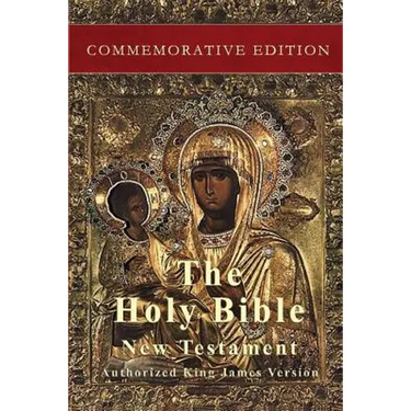 The Holy Bible: New Testament: Commemorative Edition