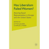 Has Liberalism Failed Women?: Assuring Equal Representation in Europe and the United States