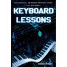Keyboard Lessons: An Essential Keyboard Mastery guide for Beginners
