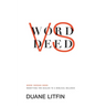 Word Versus Deed: Resetting the Scales to a Biblical Balance