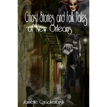 Ghost Stories and Folk Tales of New Orleans