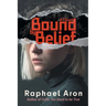 Bound by Belief