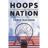 Hoops Nation: A Guide to America's Best Pickup Basketball