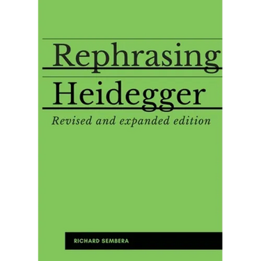 Rephrasing Heidegger: A Companion to Heidegger's "Being and Time"