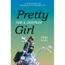 Pretty for a Crippled Girl: A Memoir of Disability & Mobility