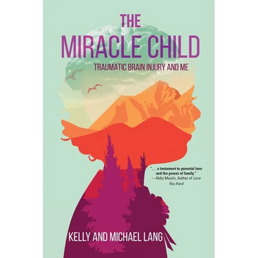 The Miracle Child: Traumatic Brain Injury and Me