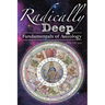 Radically Deep Fundamentals of Astrology