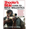 Shooter's Bible Guide to Rifle Ballistics: Second Edition