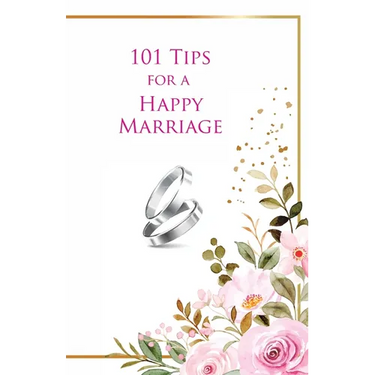 101 Tips for a Happy Marriage