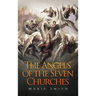 The Angels of The Seven Churches