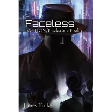 Faceless: BASTION/Blackstone I