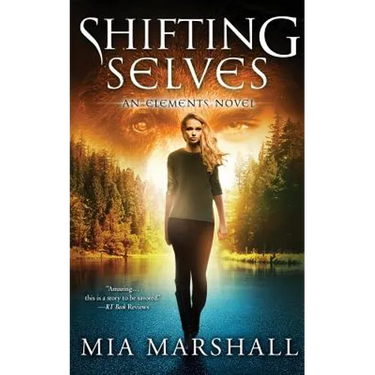 Shifting Selves (Elements, Book 2)