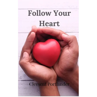 Follow Your Heart