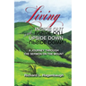 Living Inside Out and Upside Down: A Journey Through the Sermon on the Mount