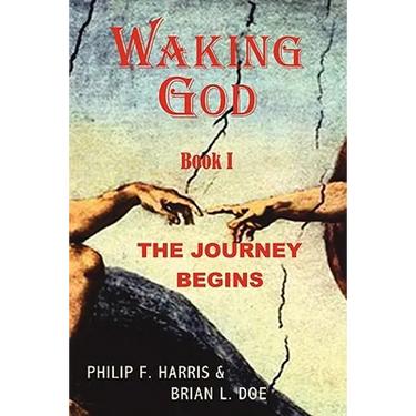 Waking God: Book One: The Journey Begins
