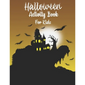 Halloween Activity Book for Kids: Halloween Activity Books for Kids, Boys, Girls and Toddlers with Cool Characters Coloring Pages, Word search, sudoku