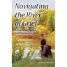 Navigating the River of Grief