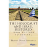 The Holocaust and Israel Restored: From Rupture to Revival