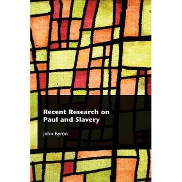 Recent Research on Paul and Slavery
