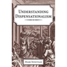 Understanding Dispensationalism