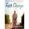 Faith Change: A Nina Bannister Mystery