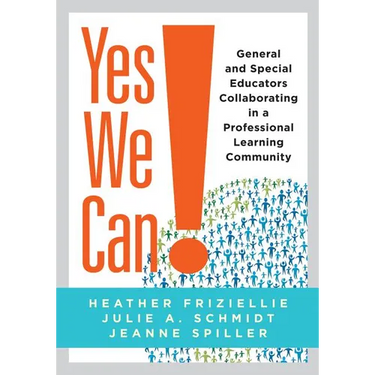 Yes We Can!: General and Special Educators Collaborating in a Professional Learning Community