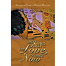 Don't Save Your Love, Spend It Now