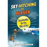Sky-Hitching to Heaven