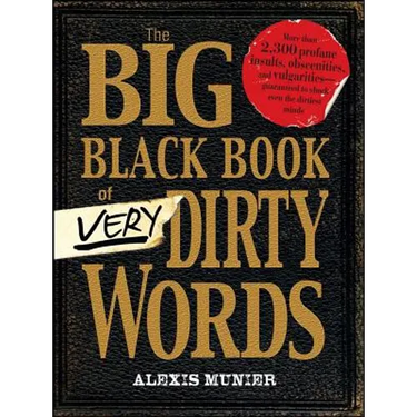 The Big Black Book of Very Dirty Words