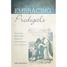 Embracing Prodigals
