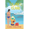 Gillian's Island: A Romantic Misadventure